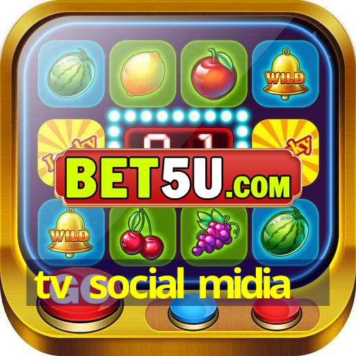 tv social midia